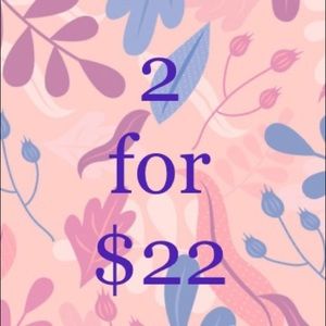 2 items for $22! *Select Items
